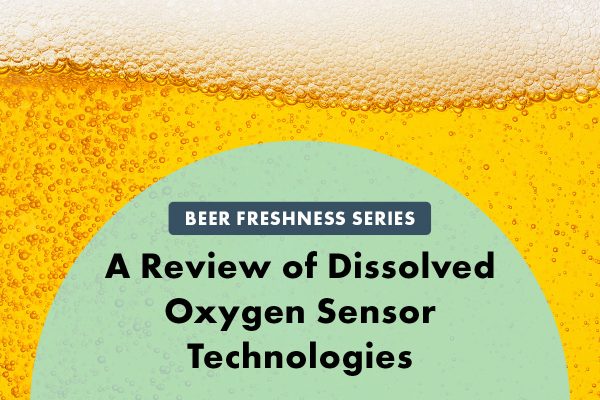 Beer bubbles around the title A Review of Dissolved Oxygen Sensor Technologies