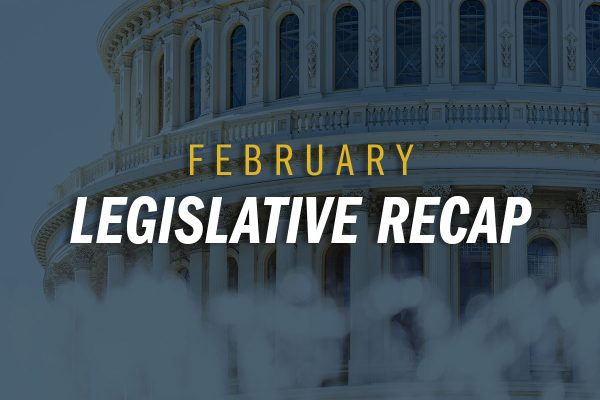 capitol building with February legislative recap text overlay