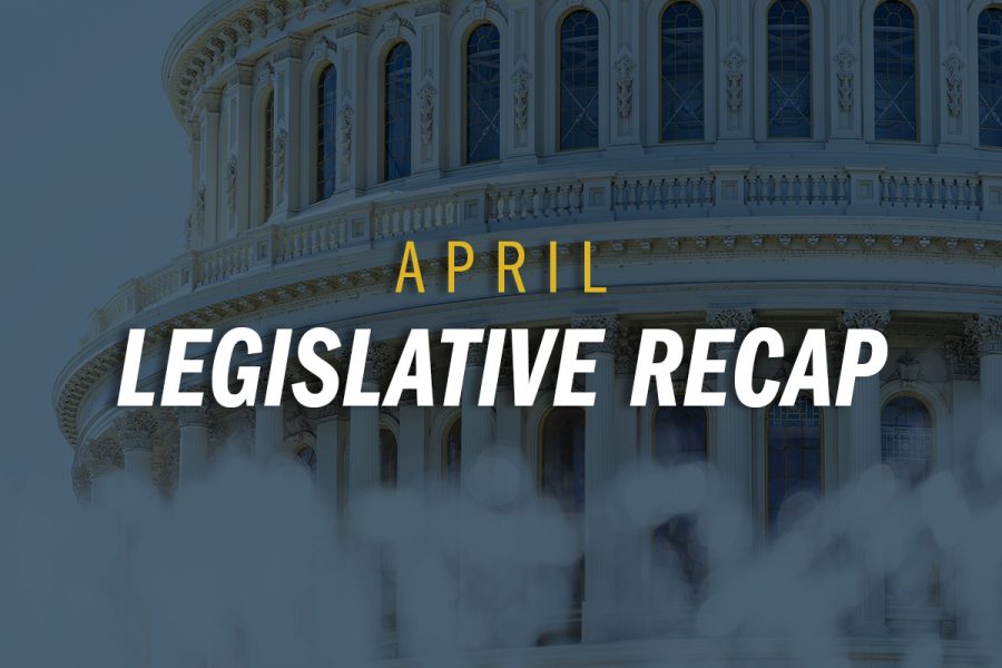 april legislative recap title over image of capital building