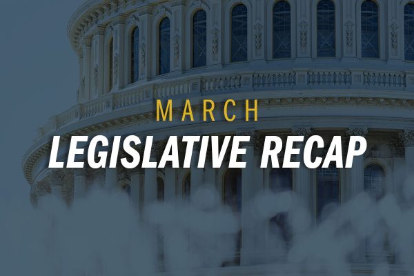 Capitol building with text March Legislative Recap